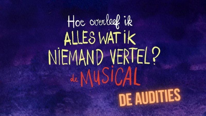 Zoektocht naar hoofdrolspelers voor musical "Hoe overleef ik alles wat